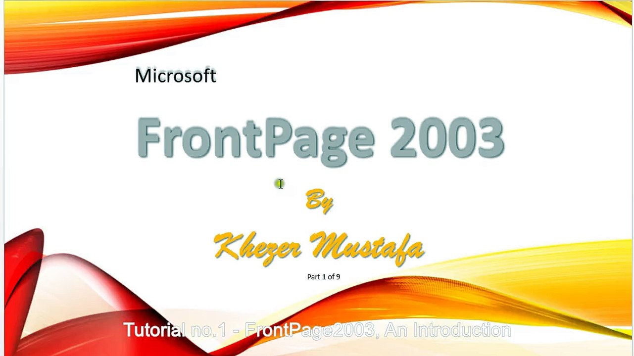 Tutorial no.1 - FrontPage2003, An Introduction