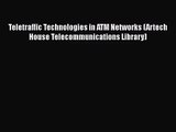 [PDF Download] Teletraffic Technologies in ATM Networks (Artech House Telecommunications Library)