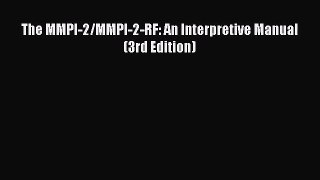 [PDF Download] The MMPI-2/MMPI-2-RF: An Interpretive Manual (3rd Edition) [PDF] Online