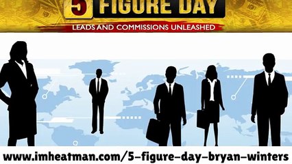 5 Figure Day - Leads and Commissions Unleashed