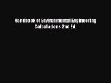 [PDF Download] Handbook of Environmental Engineering Calculations 2nd Ed. [Read] Full Ebook