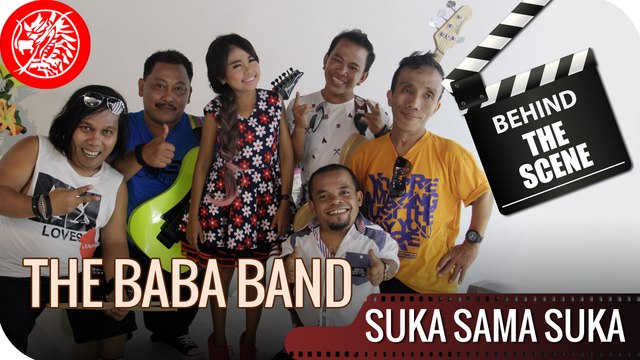 The Baba Band - Behind The Scene Video Klip Suka Sama Suka - Nagaswara