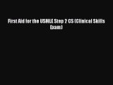 [PDF Download] First Aid for the USMLE Step 2 CS (Clinical Skills Exam) [PDF] Online