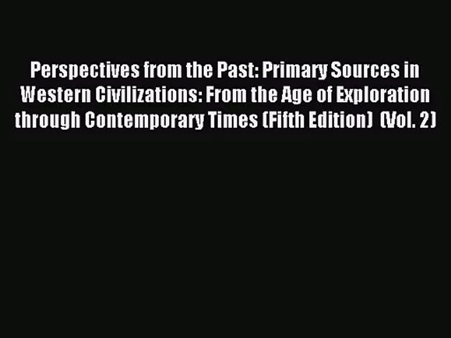 ⁣(PDF Download) Perspectives from the Past: Primary Sources in Western Civilizations: From the