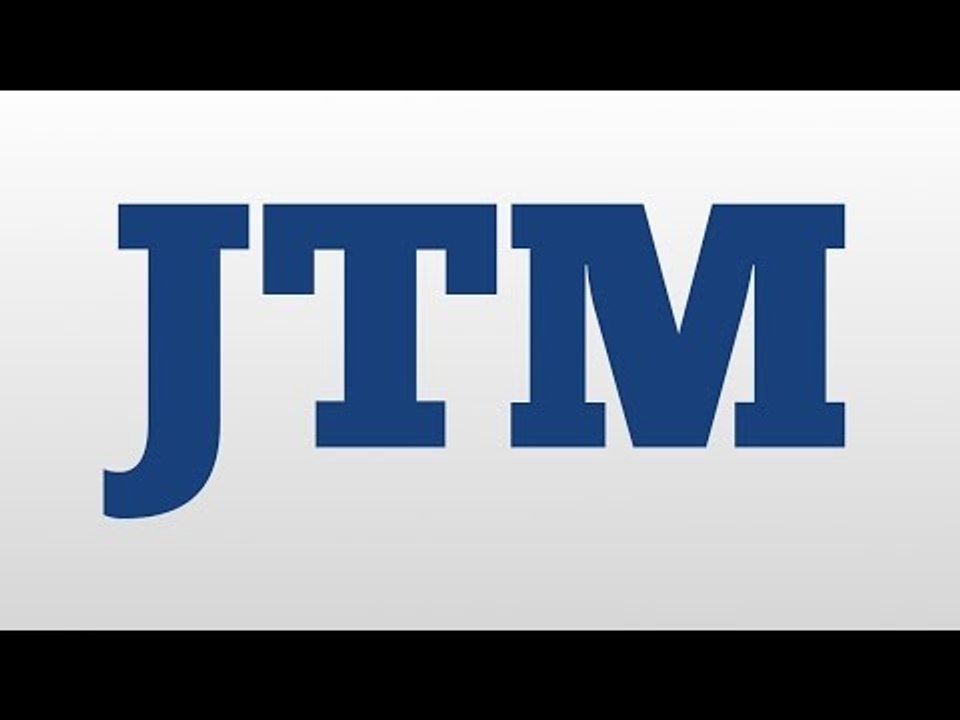 JTM meaning and pronunciation