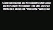 [PDF Download] Scale Construction and Psychometrics for Social and Personality Psychology (The