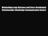 [PDF Download] Maintaining Long-Distance and Cross-Residential Relationships (Routledge Communication