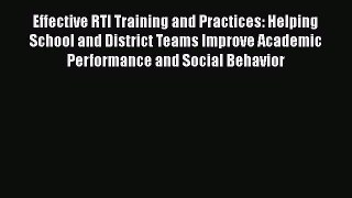 [PDF Download] Effective RTI Training and Practices: Helping School and District Teams Improve