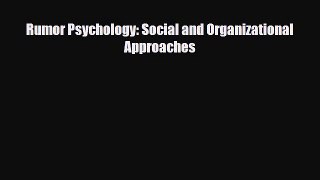 [PDF Download] Rumor Psychology: Social and Organizational Approaches [Download] Full Ebook