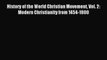 (PDF Download) History of the World Christian Movement Vol. 2: Modern Christianity from 1454-1800