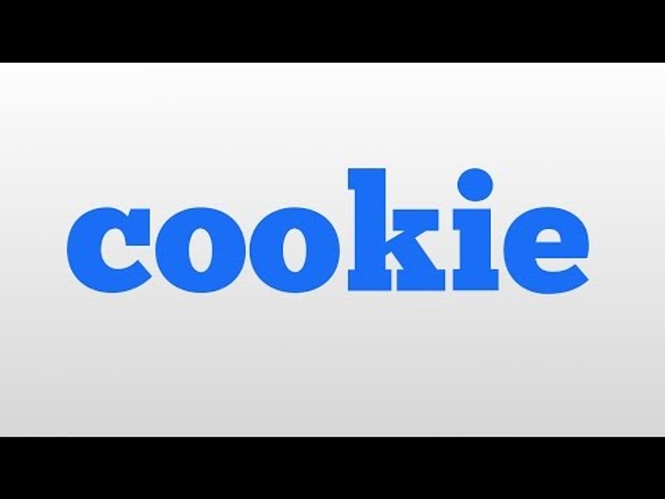 cookie meaning and pronunciation