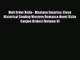 [PDF Download] Mail Order Bride - Montana Surprise: Clean Historical Cowboy Western Romance