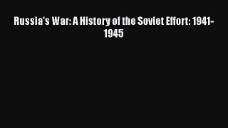 Russia's War: A History of the Soviet Effort: 1941-1945  Free Books