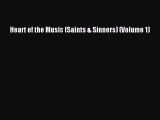 [PDF Download] Heart of the Music (Saints & Sinners) (Volume 1) [PDF] Online