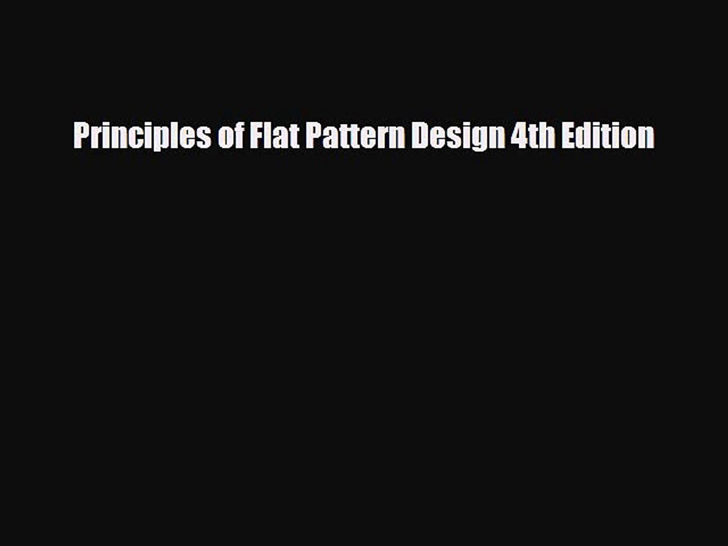 [PDF Download] Principles of Flat Pattern Design 4th Edition [PDF] Online