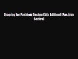 [PDF Download] Draping for Fashion Design (5th Edition) (Fashion Series) [Read] Full Ebook