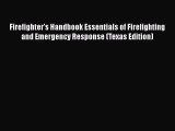 [PDF Download] Firefighter's Handbook Essentials of Firefighting and Emergency Response (Texas