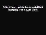 Political Process and the Development of Black Insurgency 1930-1970 2nd Edition  Free Books