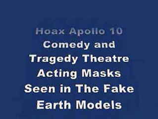 Apollo 10 Comedy And Tragedy Acting Masks Seen In Fake Earth