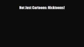 [PDF Download] Not Just Cartoons: Nicktoons! [PDF] Full Ebook