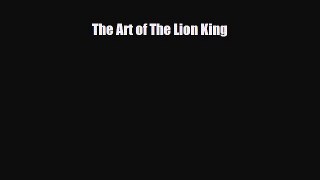 [PDF Download] The Art of the Lion King [PDF] Full Ebook