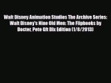 [PDF Download] Walt Disney Animation Studios The Archive Series: Walt Disney's Nine Old Men: