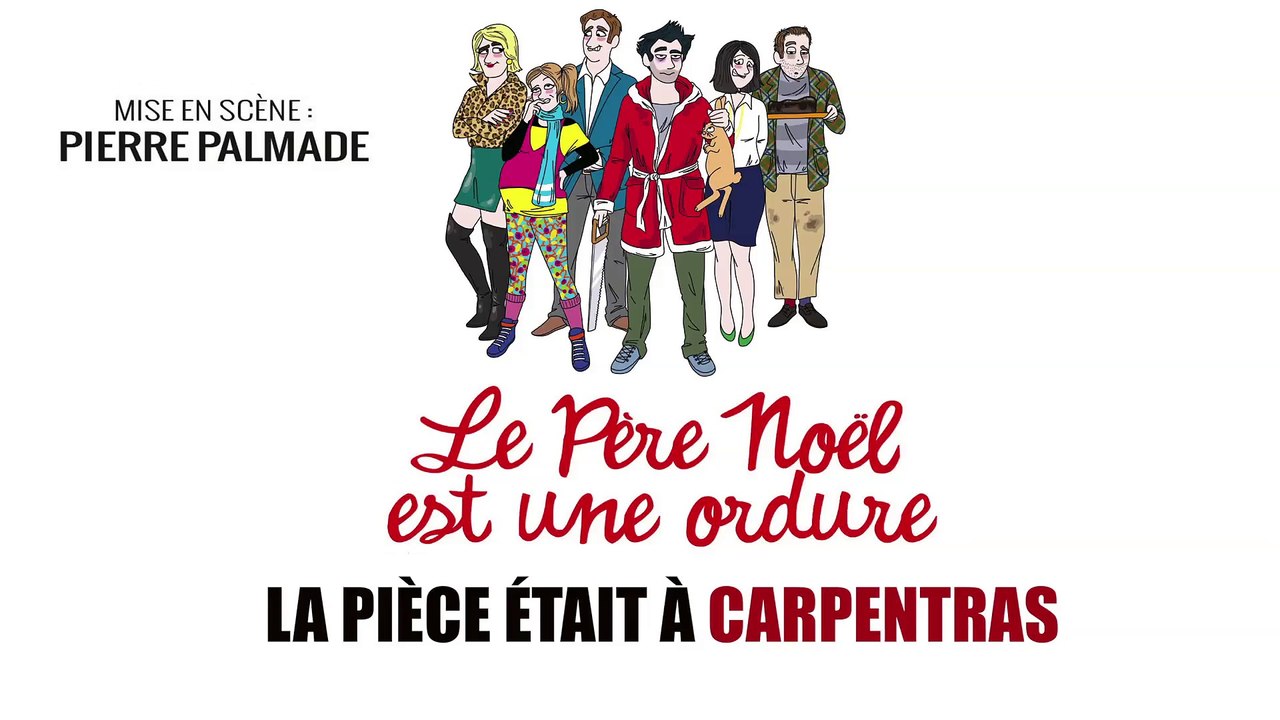 Anim'Art 2015/2016 - Le Père Noël est une ordure