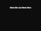 [PDF Download] China Chic: East Meets West [Read] Full Ebook