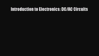 [PDF Download] Introduction to Electronics: DC/AC Circuits [PDF] Full Ebook