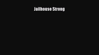 Jailhouse Strong Free Download Book