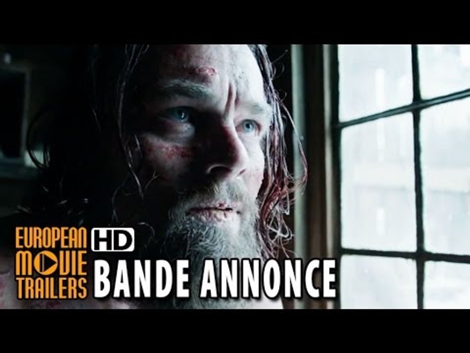 The Revenant avec Leonardo DiCaprio - Bande annonce VOST (2016) HD