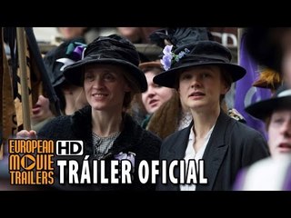 SUFRAGISTAS Tráiler oficial en español (2015) - Carey Mulligan, Meryl Streep [HD]