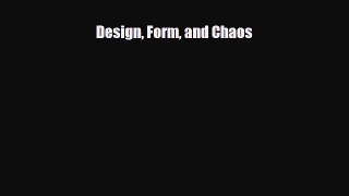 [PDF Download] Design Form and Chaos [Download] Online