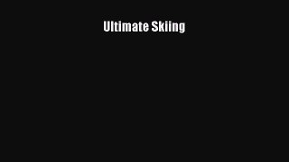 (PDF Download) Ultimate Skiing Read Online