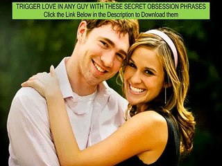 can you make a man love you - Illogical but effective Obsession Phrases