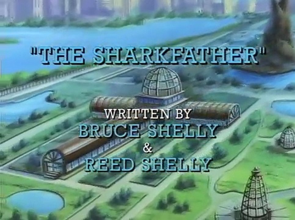 Street Sharks Ep 27 Shark Father
