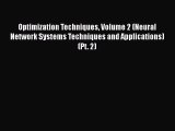 [PDF Download] Optimization Techniques Volume 2 (Neural Network Systems Techniques and Applications)