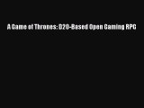 [PDF Download] A Game of Thrones: D20-Based Open Gaming RPG [Read] Full Ebook