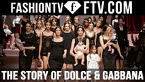 The Story Of Dolce&Gabbana | FTV.com