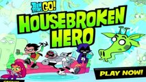 Teen Titans Go ! - Housebroken Heroes [ Full Gameplay ] - Teen Titans Games