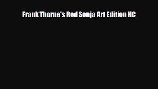 [PDF Download] Frank Thorne's Red Sonja Art Edition HC [Download] Full Ebook