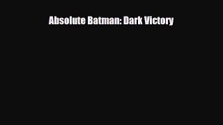 [PDF Download] Absolute Batman: Dark Victory [PDF] Full Ebook
