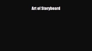 [PDF Download] Art of Storyboard [Read] Online