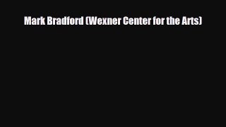 [PDF Download] Mark Bradford (Wexner Center for the Arts) [PDF] Full Ebook