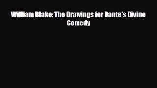 [PDF Download] William Blake: The Drawings for Dante's Divine Comedy [PDF] Online