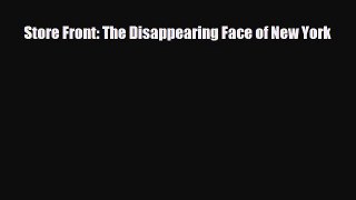 [PDF Download] Store Front: The Disappearing Face of New York [PDF] Online