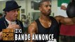 CREED avec Michael B. Jordan et Sylvester Stallone - Bande Annonce Officielle VF (2016) HD