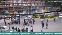 Earthquake in Nepal 2015, CCTV footage  Historical Earthquakes