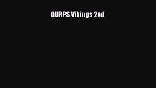 [PDF Download] GURPS Vikings 2ed [PDF] Full Ebook