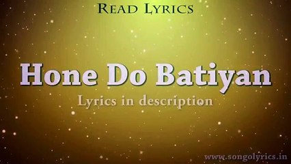 Fitoor - Hone Do Batiyan Full Song - allmovieschoice.com